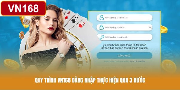 VN168 đăng nhập - Cập nhật 3 bước vào tài khoản thành viên