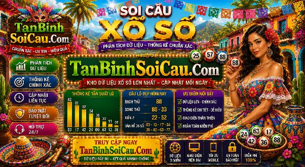 Tấn Bình Soi Cầu Đặc Biệt Là Gì? Khám Phá Cách Tổng Hợp Và Phân Tích Dữ Liệu