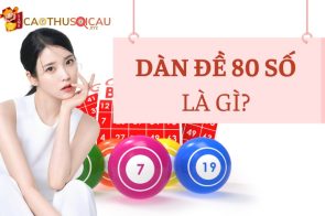 Bắt Dàn Đề 80 Số Hôm Nay Chuẩn Xác Từ Tấn Bình Soi Cầu