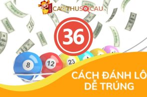 Tấn Bình soi cầu tiết lộ 36 cách đánh lô dễ trúng chuẩn 98%