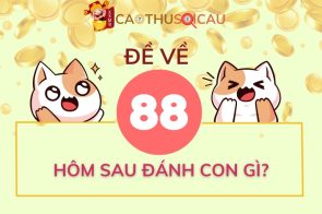 Hôm trước đề về 88 hôm sau đánh con gì ăn tiền?